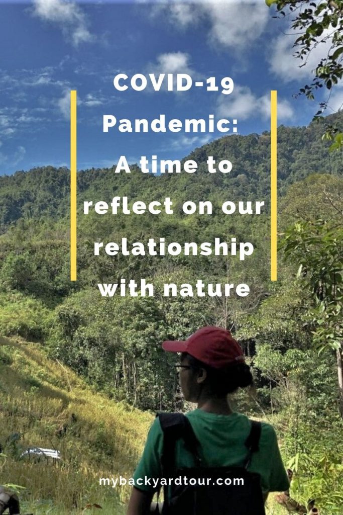 Covid-19 Pandemic: A time to reflect on our relationship with nature with Backyard Tour Malaysia