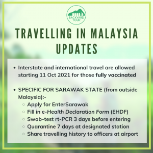 Travelling in Malaysia updates 2021 (Oct 17th)